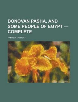 Donovan Pasha, and Some People of Egypt - Complete