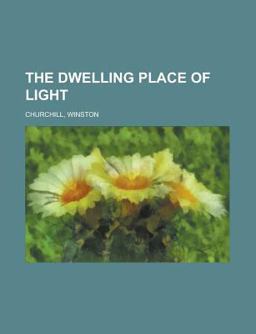 The Dwelling Place of Light -