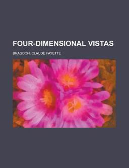 Four-Dimensional Vistas