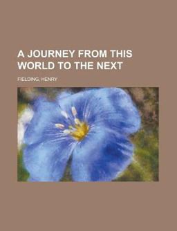 A Journey from This World to the Next -