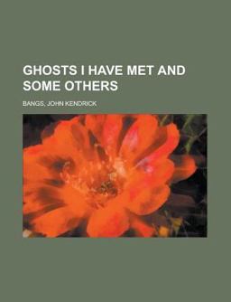 Ghosts I Have Met and Some Others