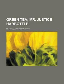 Green Tea; Mr Justice Harbottle