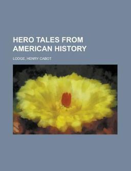 Hero Tales from American History