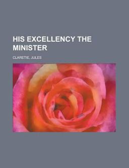 His Excellency the Minister
