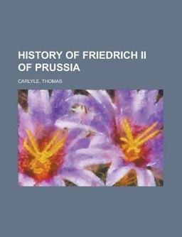 History of Friedrich II of Prussia -