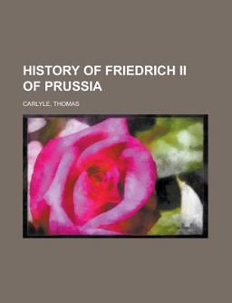 History of Friedrich II of Prussia -