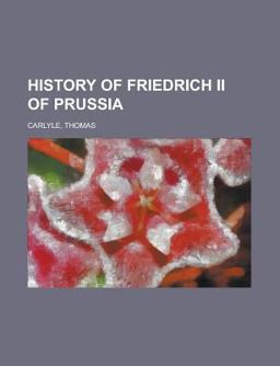 History of Friedrich II of Prussia -
