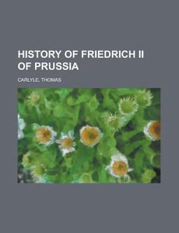 History of Friedrich II of Prussia -