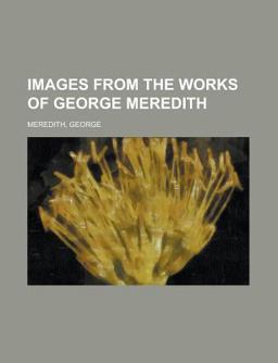 Images from the Works of George Meredith