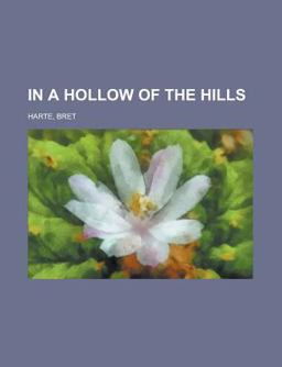 In a Hollow of the Hills