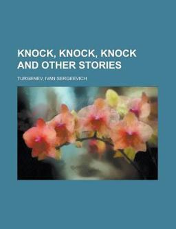 Knock, Knock, Knock and Other Stories