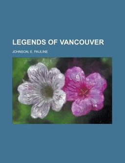 Legends of Vancouver