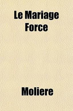 Le Mariage Forcé