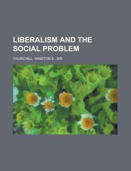 Liberalism and the Social Problem