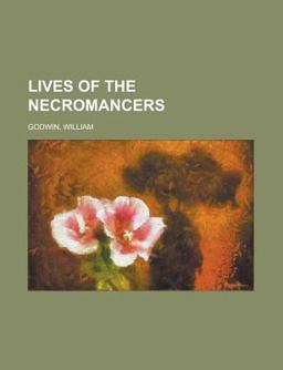 Lives of the Necromancers