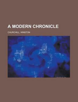 A Modern Chronicle -