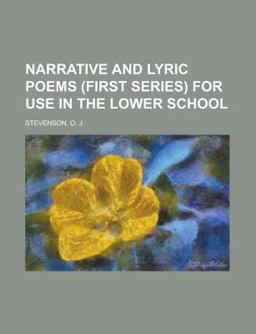 Narrative and Lyric Poems for Use in the Lower School