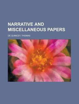 Narrative and Miscellaneous Papers