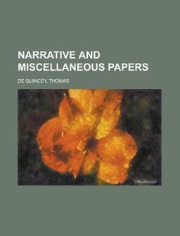 Narrative and Miscellaneous Papers