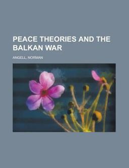 Peace Theories and the Balkan War