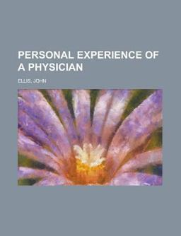 Personal Experience of a Physician