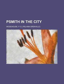 Psmith in the City