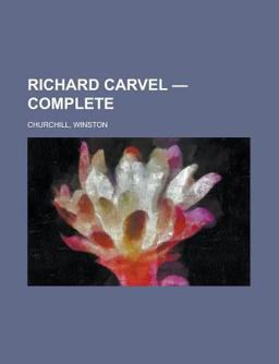 Richard Carvel - Complete