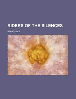 Riders of the Silences