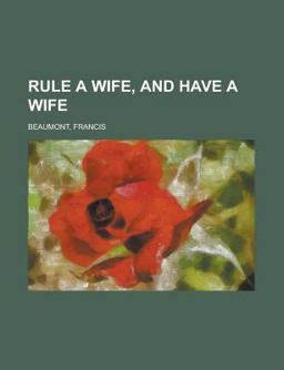 Rule a Wife, and Have a Wife