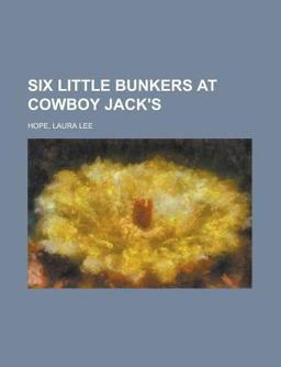 Six Little Bunkers at Cowboy Jack's