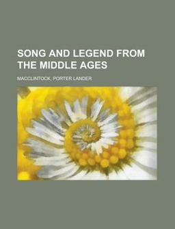 Song and Legend from the Middle Ages