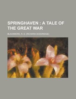 Springhaven; a Tale of the Great War