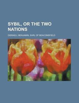 Sybil, or the Two Nations