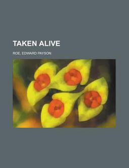 Taken Alive
