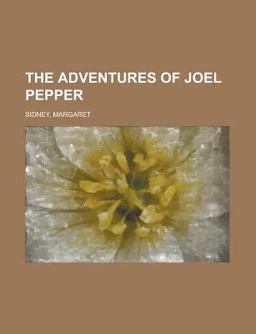 The Adventures of Joel Pepper
