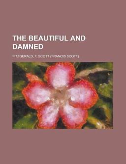 The Beautiful and Damned