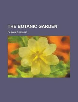 The Botanic Garden Part II