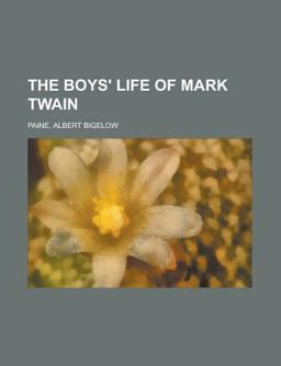 The Boys' Life of Mark Twain