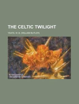 The Celtic Twilight