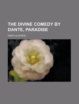 The Divine Comedy by Dante, Paradise