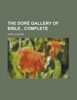 The Doré Gallery of Bible