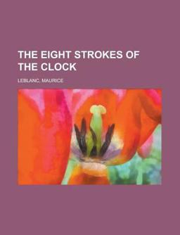 The Eight Strokes of the Clock