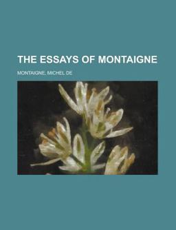 The Essays of Montaigne -