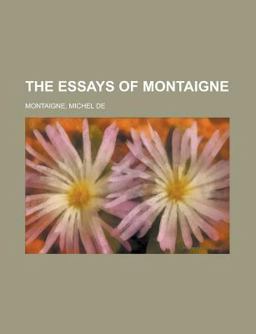 The Essays of Montaigne -
