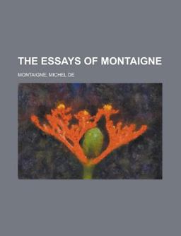The Essays of Montaigne -