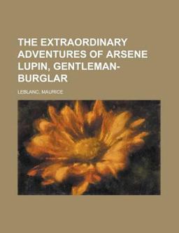 The Extraordinary Adventures of Arsene Lupin, Gentleman-Burglar