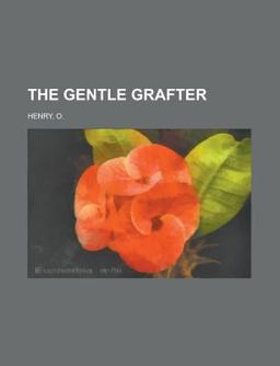 The Gentle Grafter