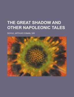 The Great Shadow and Other Napoleonic Tales