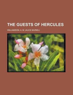 The Guests of Hercules The Guests of Hercules