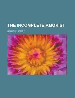 The Incomplete Amorist